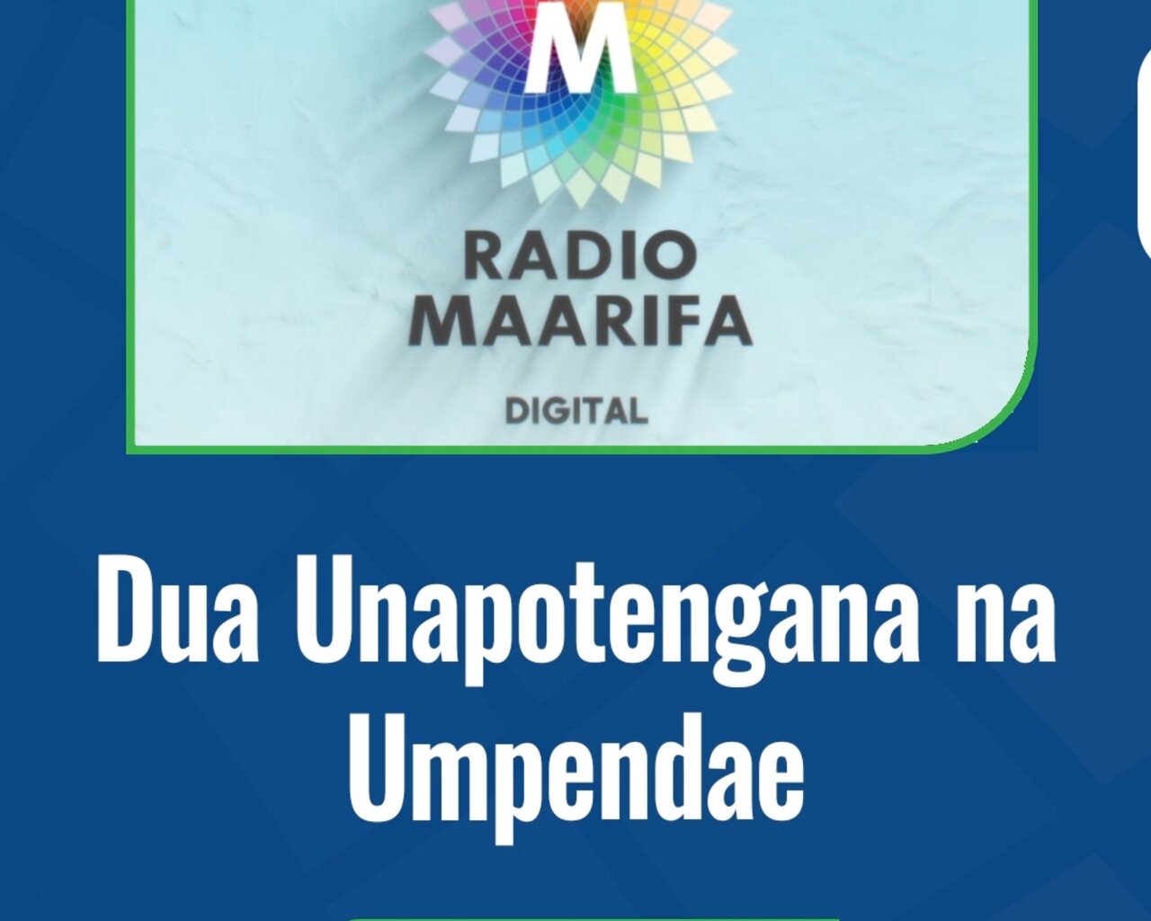 Mada | Dua Unapotengana na Umpendae – Mafunzo ya Kiimani na Faraja ya Kiislamu