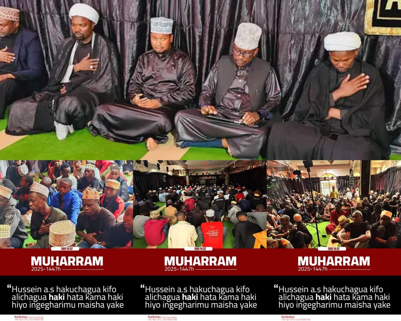 Muharram - 1447H, Arusha - Tanzania | Imam Hussein (as) hakuchagua Kifo bali alichagua Haki hata kama Haki hiyo itagharimu Maisha yake