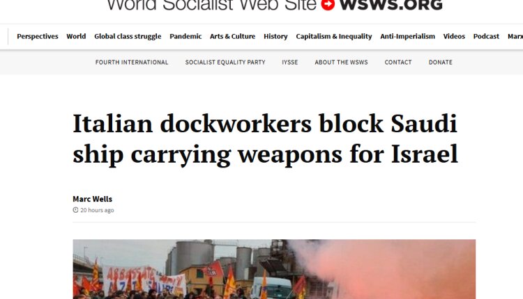 Workers in Port of Genoa in Italy block Saudi ship carrying arms to Israeli regime