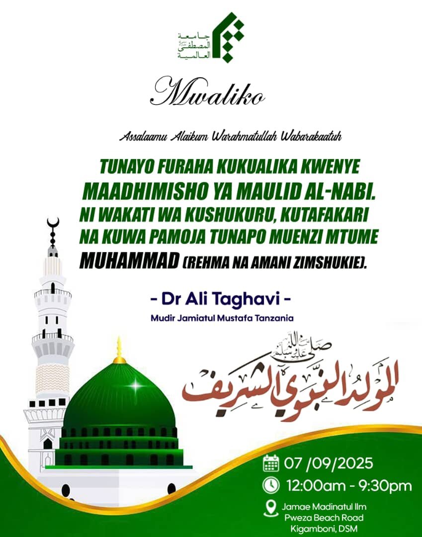 Jamiatul Mustafa (s) Yaandaa Maadhimisho ya Maulid Al-Nabi, Dar-es-Salaam - Tanzania | Fursa ya Kusherehekea Kuzaliwa kwa Mtume Wetu Muhammad(s.a.w.w)