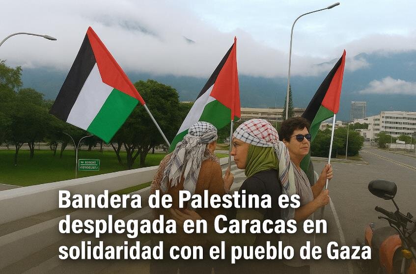 Bandera de Palestina es desplegada en Caracas en solidaridad con el pueblo de Gaza