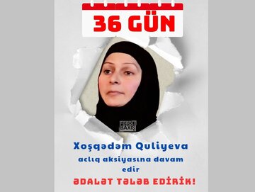 Онколожи хәстә Хошгәдәм Гулијева 36 ҝүндүр ки, аҹлыг аксијасына давам едир