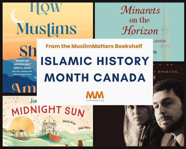 کتاب‌های خواندنی که نویسندۀ کانادایی به‌مناسبت ماه تاریخ و میراث اسلامی در کانادا پیشنهاد کرد