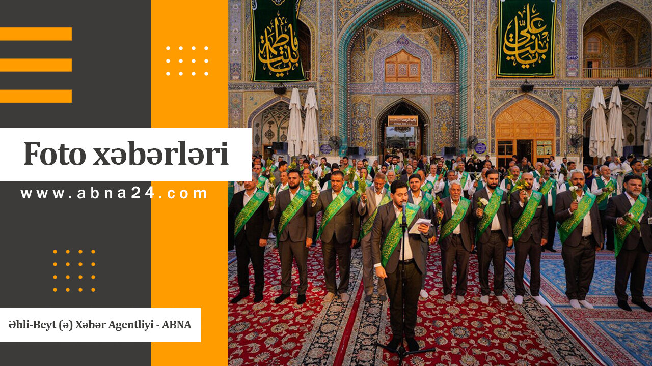 İslam Aləmi və Şiə Dünyasının seçilmiş vizual xəbərləri - Video