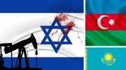Siyonist rejimin petrol ihtiyacını karşılayan 2 ülke: Kazakistan ve Azerbaycan