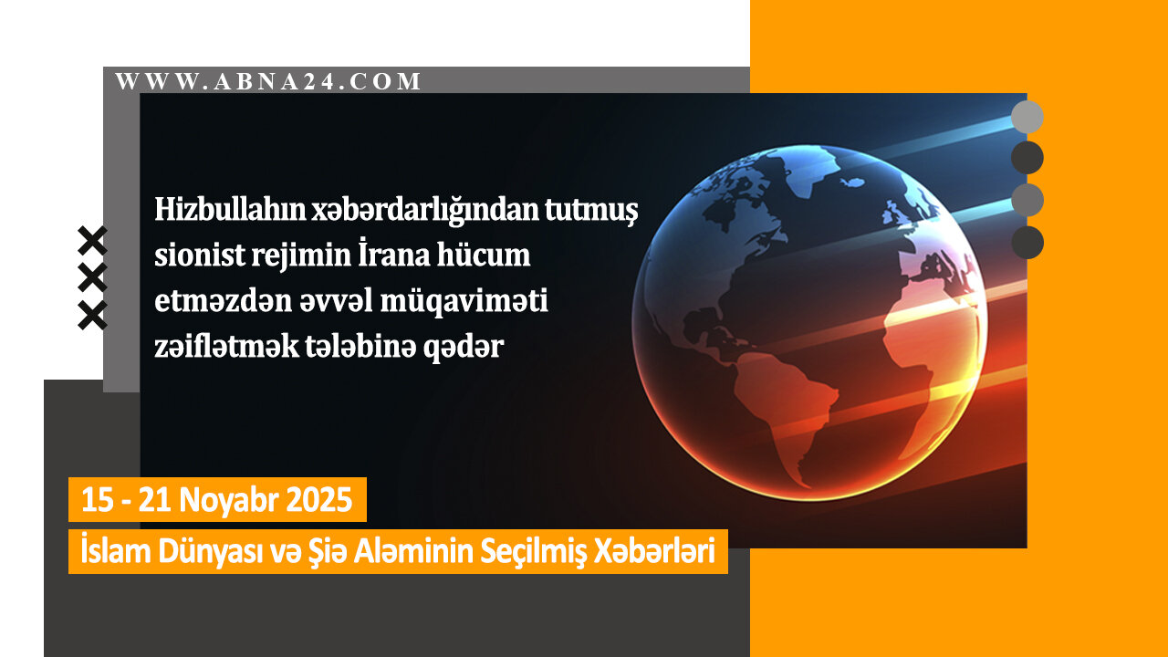 Өтән һәфтә дүнјада баш вермиш һадисәләрин, сечилмиш мүһүм хәбәрләр – Видео Хәбәр