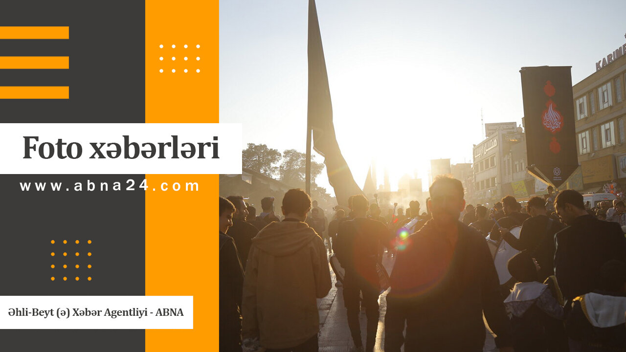 Ислам Аләми вә Шиә Дүнјасынын сечилмиш визуал хәбәрләри - Видео