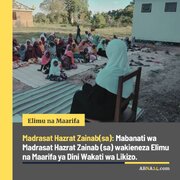 Shughuli za Uenezi wa Elimu na Maarifa ya Dini Zinazofanywa na Mabanati Wanaosoma Madrasat Hazrat Zainab (SA) Wakati wa Likizo