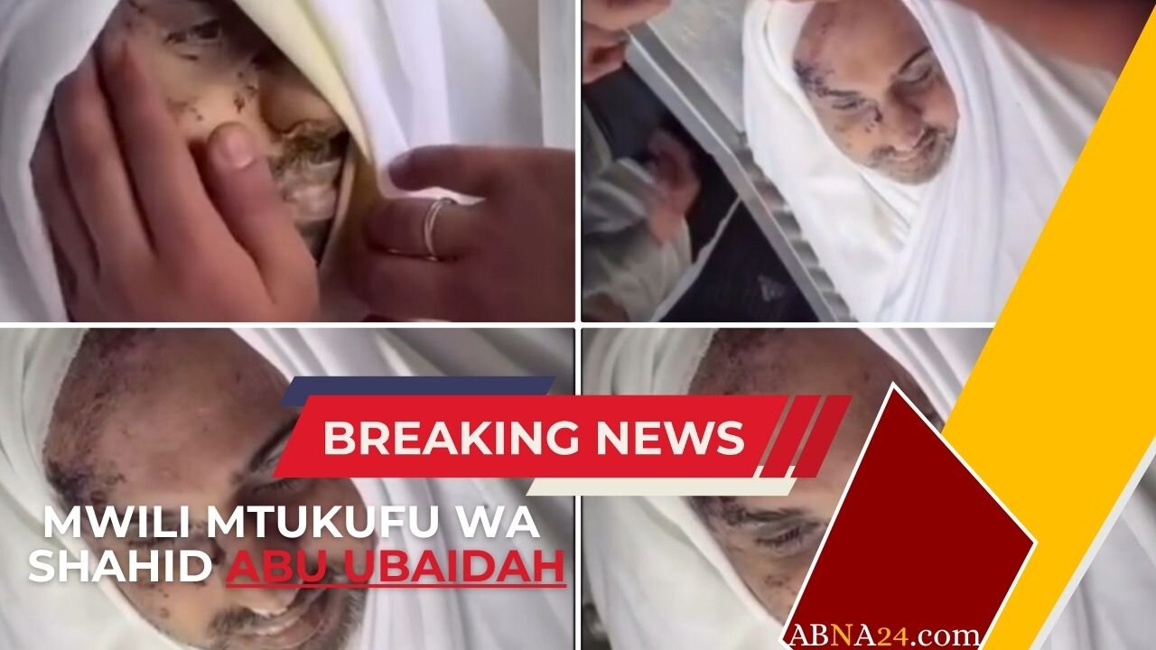Video | Tizama Mwili Mtukufu wa Shahidi Abu Ubaida, Rehema za Mwenyezi Mungu ziwe juu yake - "Imma Ushindi au Shahada"