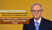Eski ABD’li Diplomat: İran Füzeleri İsrail’in Savunma Efsanesini Yıktı / Füze Programı Birinci Derece Tehdit Oldu