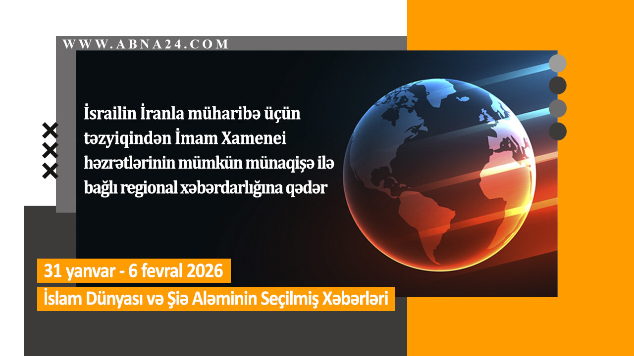Өтән һәфтә дүнјада баш вермиш һадисәләрин, сечилмиш мүһүм хәбәрләр – Видео Хәбәр