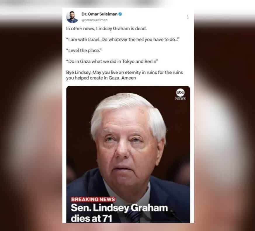Si Dr. Omar Suleiman, Amerikanong manunulat na Muslim, sa kanyang reaksyon sa pagkamatay ni Lindsey Graham ay nagdala ng mga sipi mula sa kanya