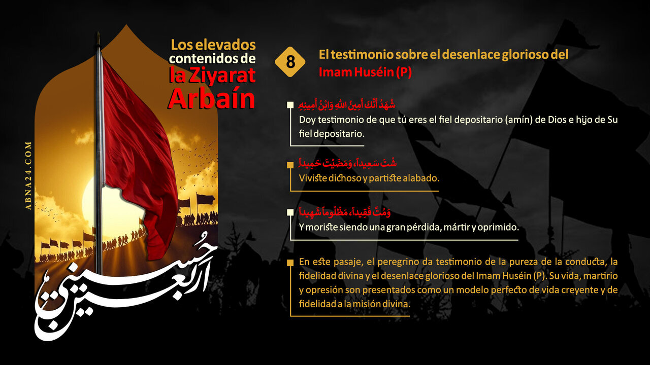El testimonio sobre el glorioso destino del Imam Huséin (P) - 8
