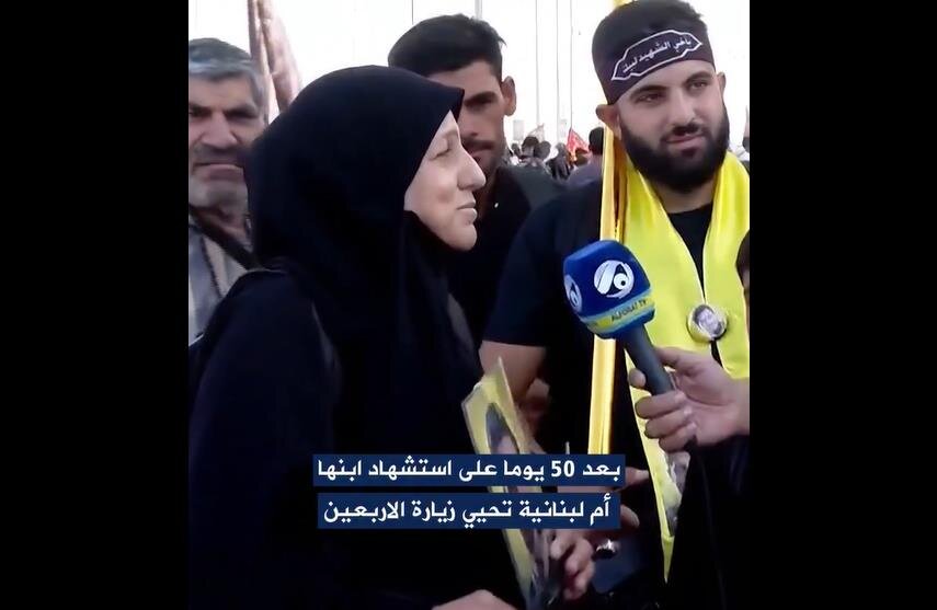 فيديو | أم شهيد لبنانية تشارك في الأربعين: افتخر ابني سبقني بالزيارة