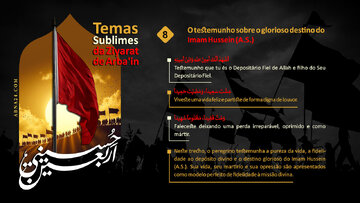 O Testemunho sobre o Glorioso Desfecho do Imam Husayn (A.S.) – Parte 8