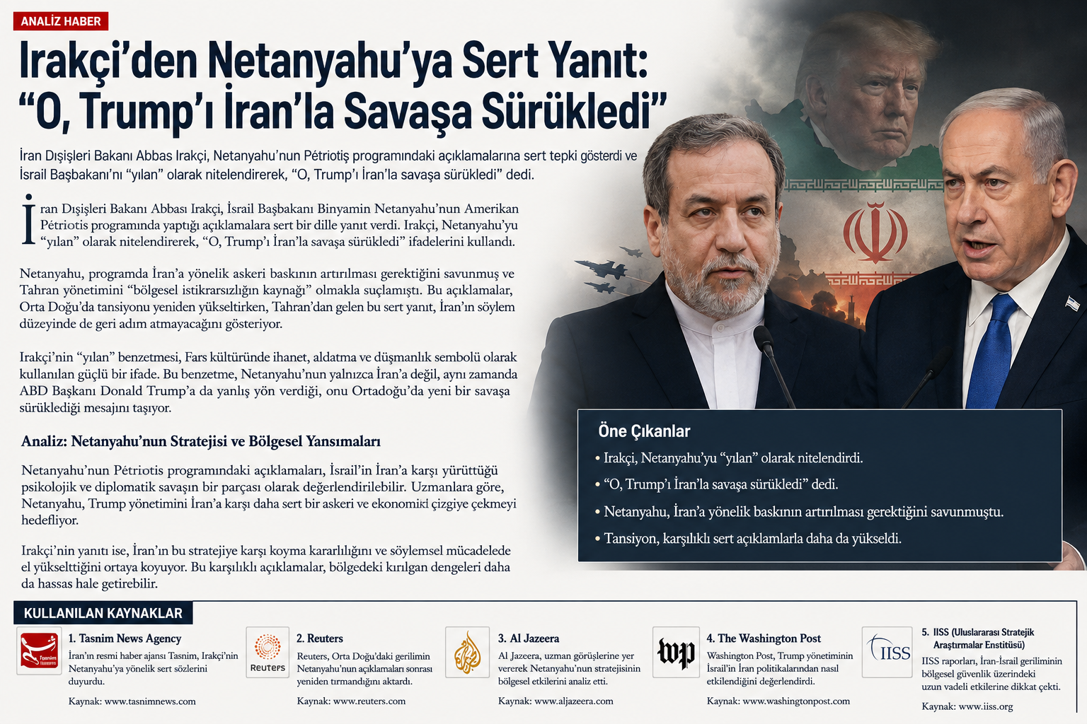 Arakçi’den Netanyahu’ya “yılan” çıkışı: “Trump’ı İran savaşına sürükledi” + Foto