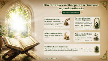 Título: O bem e o melhor para o ser humano na vida individual; o que o Alcorão considera melhor para a felicidade humana