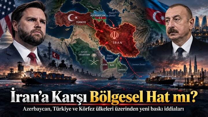 İran’a Karşı “Sessiz Bölgesel Hat” mı Kuruluyor? Vance’ın Türkiye, Azerbaycan ve Körfez Açıklaması Yeni Sorular Doğurdu - Video