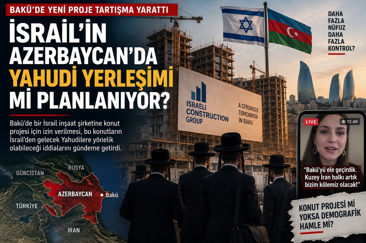 Bakü’de İsrailli Gayrimenkul Hamlesi: 3.500 Konutluk Proje, Göç Tartışmaları ve Yerel Halk İçin Derinleşen Konut Erişimi Sorunu