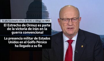 Lawrence Wilkerson a ABNA: Irán tiene la iniciativa en la escalada / La presencia militar de EE. UU. en el golfo Pérsico ha llegado a su fin