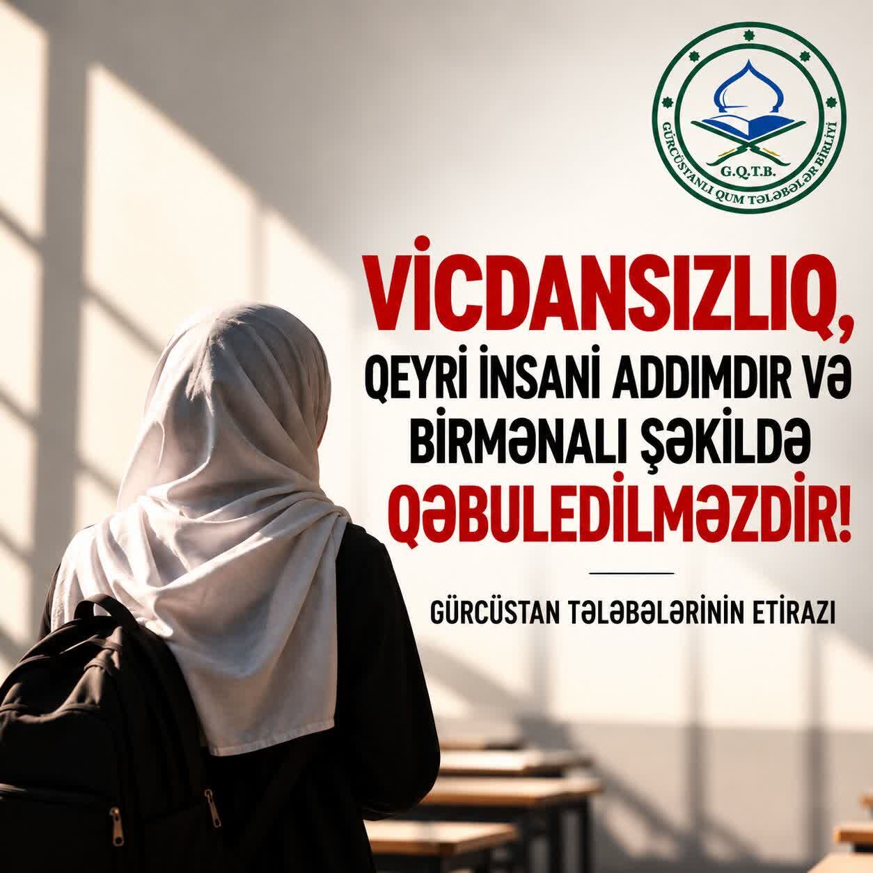 Gürcüstaüstanlı tələbələr Azərbaycandakı Hicab qadağasına etiraz etdi / Bəyanat