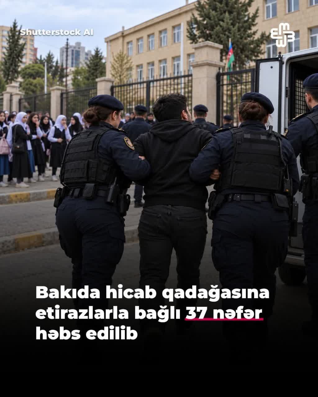 Ганунсуз Һиҹаб гадағасы јарадан әлијевләр сүлалә режими бу ҝүн 37 динҹ аксијачыны һәбс етди