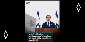 Ушаг гатили Исраил президенти Исхак Һерсогун Азәрбајҹана сәфәри әтрафында галмагал бөјүјүр