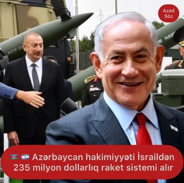 Əliyevlər sülalə rejimi sionist rejimi ilə irimiqyaslı yeni silah sazişi bağlayıb