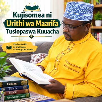 Kujisomea: Urithi wa Maarifa Tusiopaswa Kuuacha