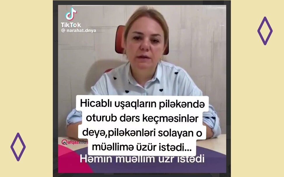 Видео \ Етдији сәһфинә ҝөрә Һиҹаблы шаҝирдләрдән үзр истәди