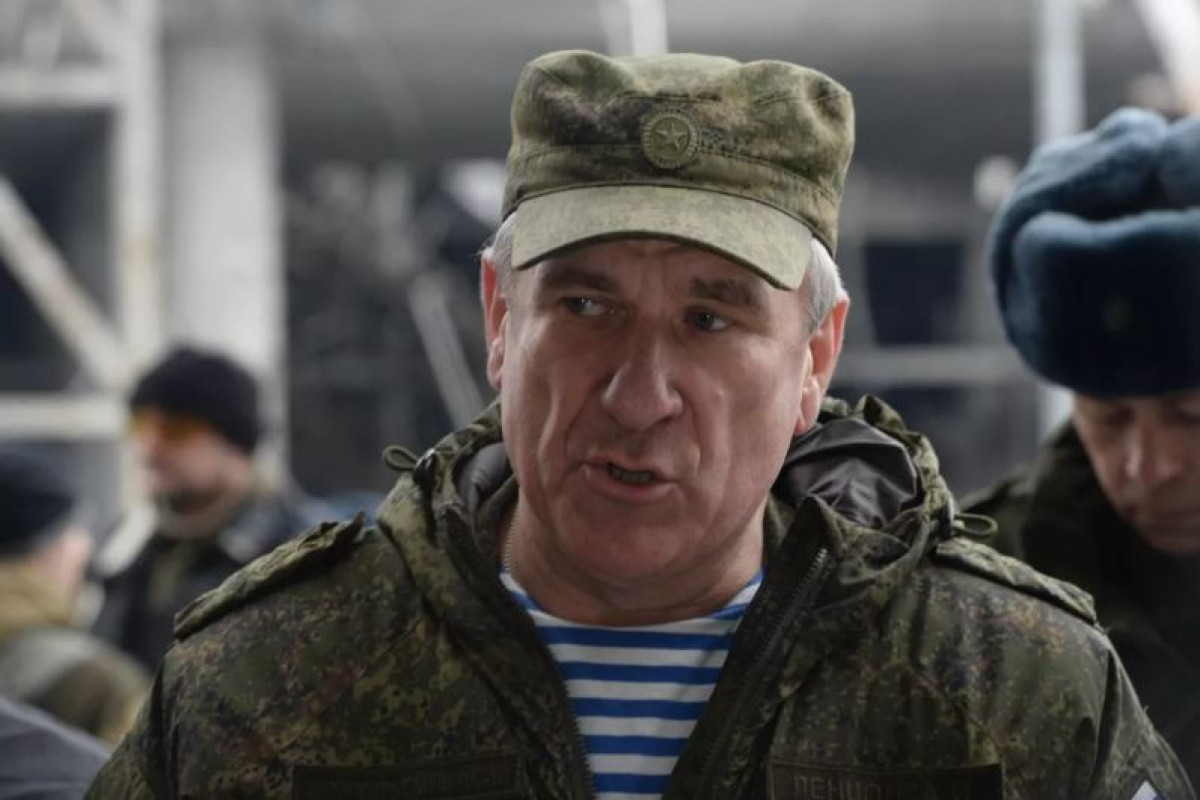 Rusiyanın Qarabağdakı sülhməramlı kontingentinin komandiri vəzifəsinə general-polkovnik Lentsov təyin edilib