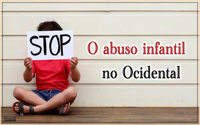 O abuso infantil no Ocidental I