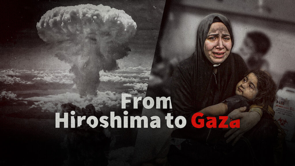 Video:  From Hiroshima to Gaza