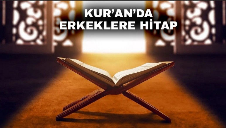 Kur’an’da Erkeklere Hitap