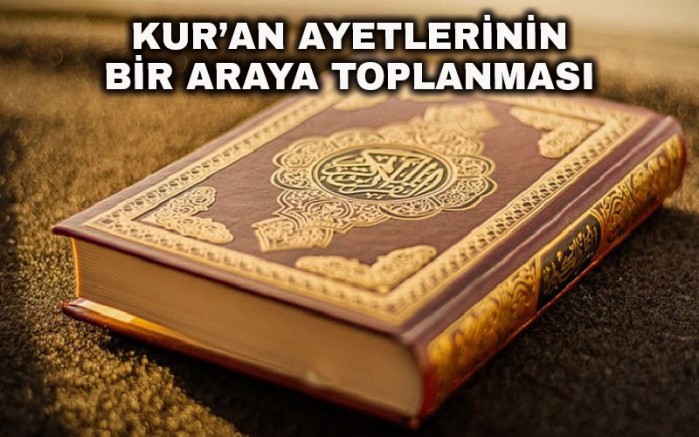 Kur’an Ayetlerinin Bir Araya Toplanması