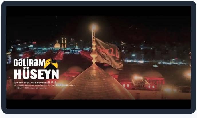 Klîba Erbaînê ya navdarê Ehl-Ul-Beyt Meddeh Mehdî Resûlî hat weşandin