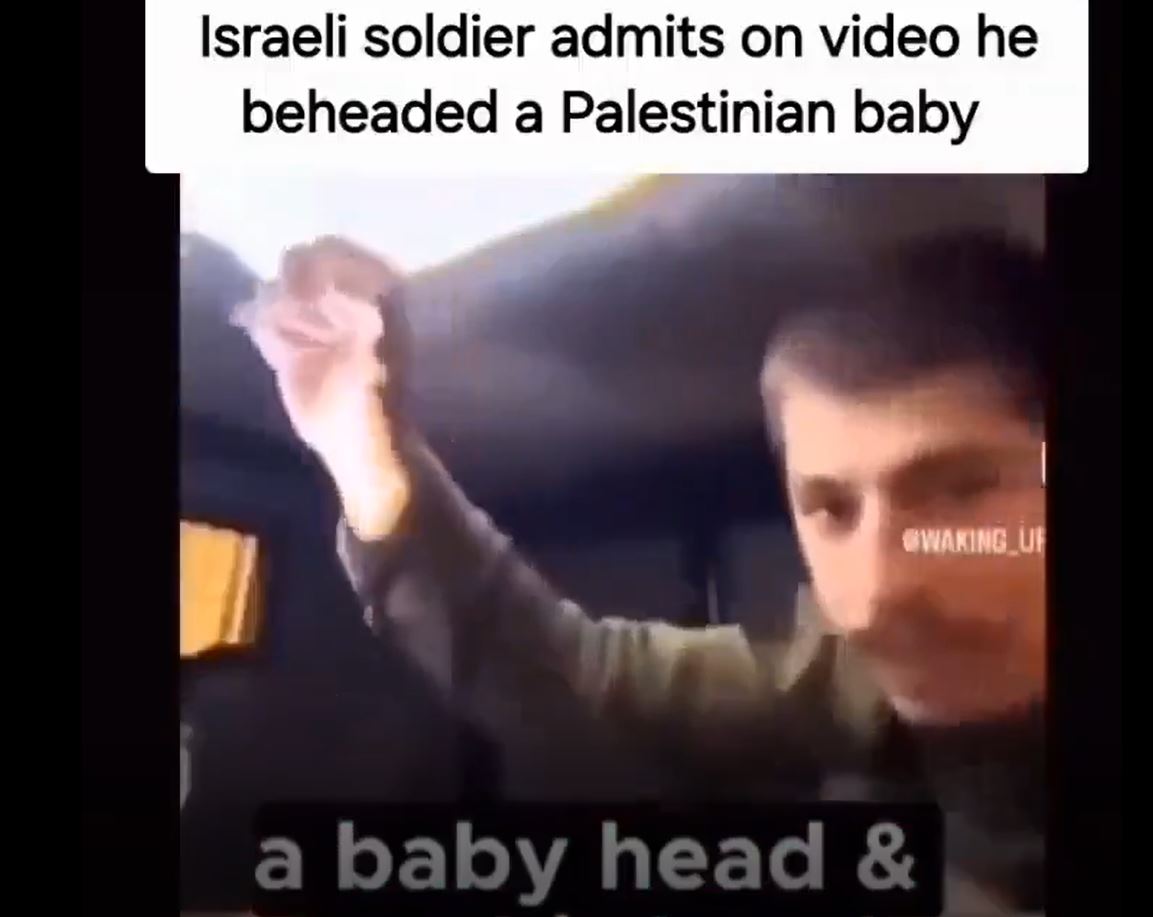 Video / Israeli soldier: “I took a Palestinian baby like this and cut his head”