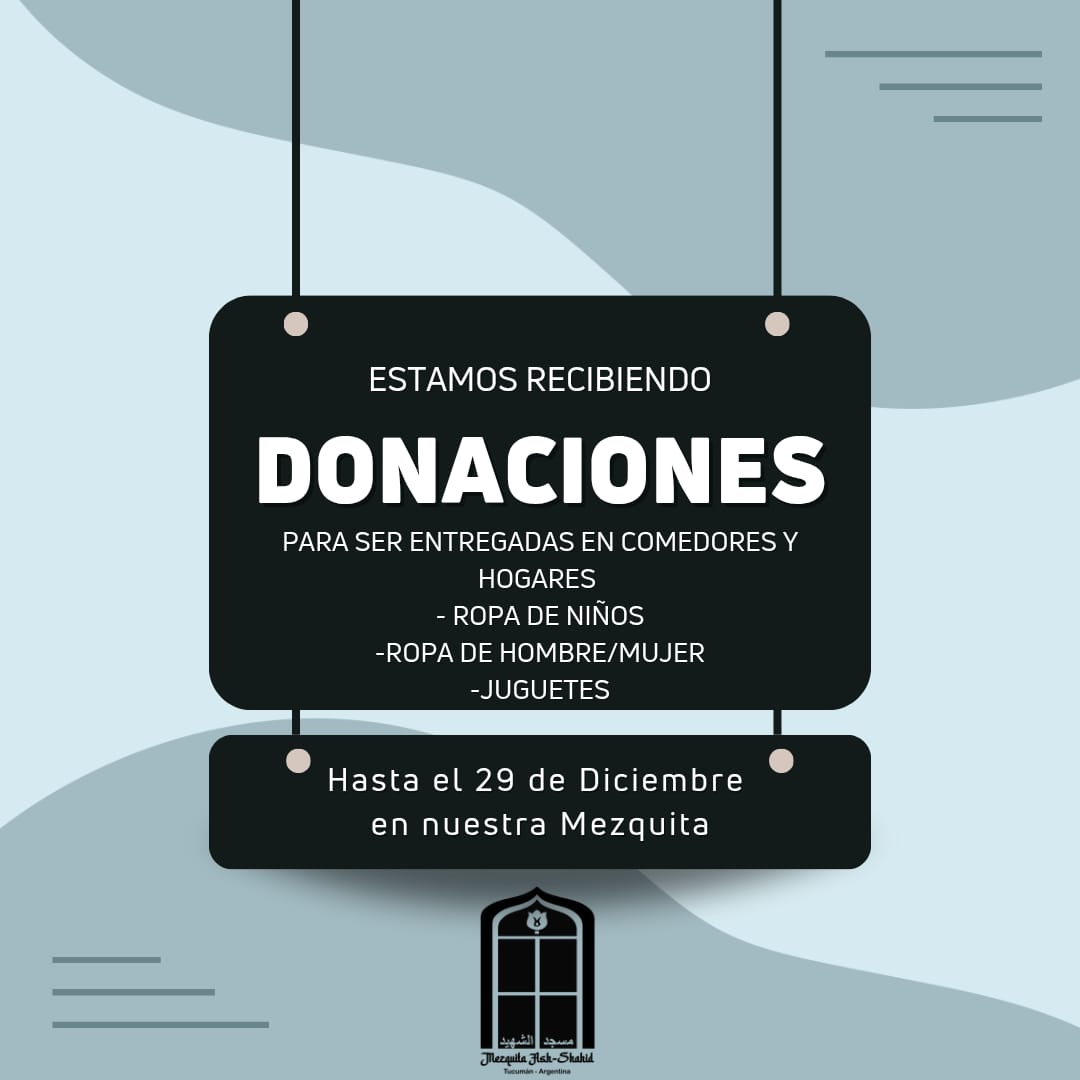 "La Mezquita Ash-Shahid de Tucumán comenzó su campaña de recolección de ropa y juguetes para los más necesitados" "La Mezquita Ash-Shahid de Tucumán comenzó su campaña de recolección de ropa y juguetes para los más necesitados"