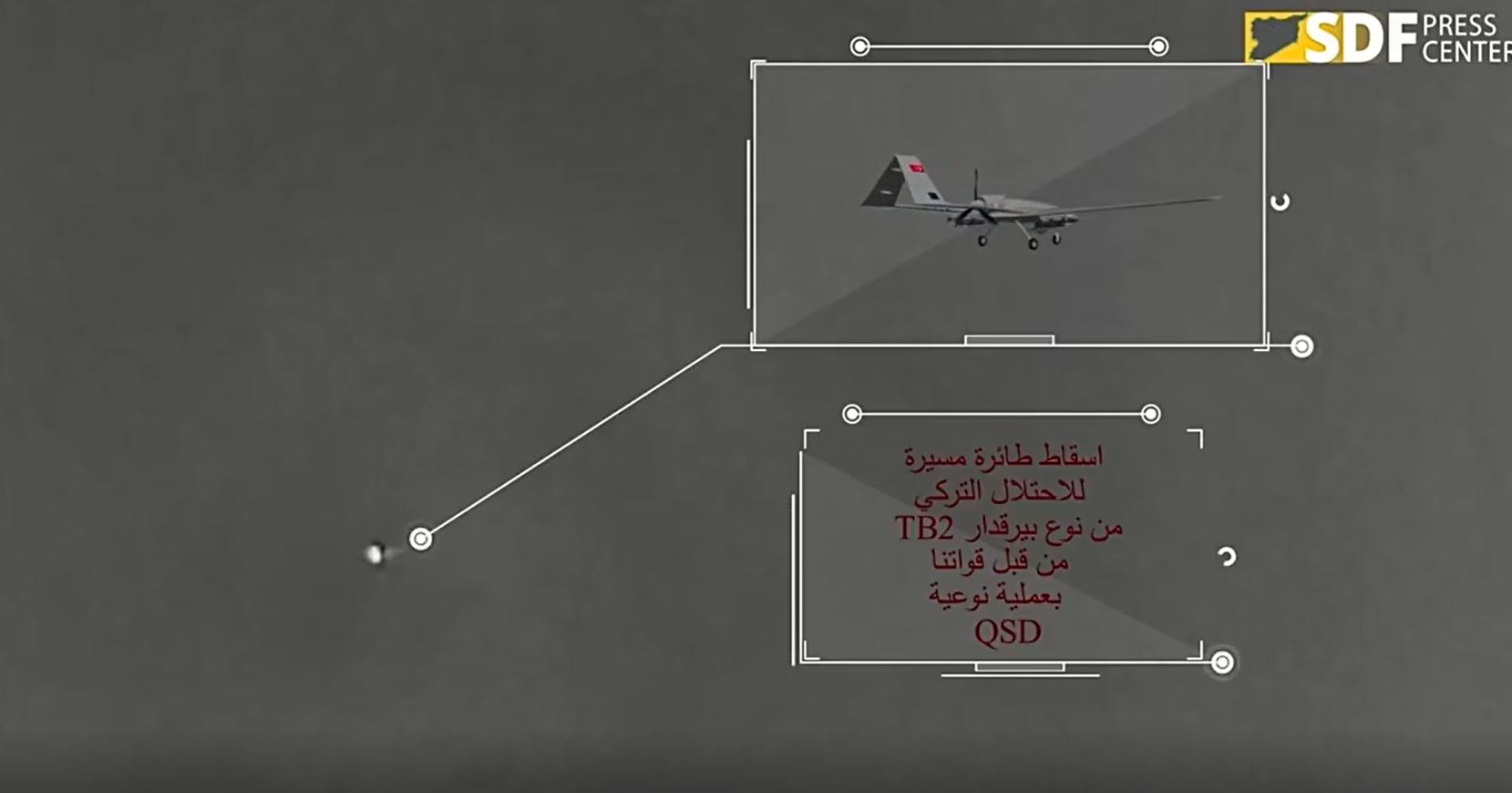Video: Syrian SDF (Syrian Democratic Forces) shoots down Turkish UAV Bayraktar TB-2