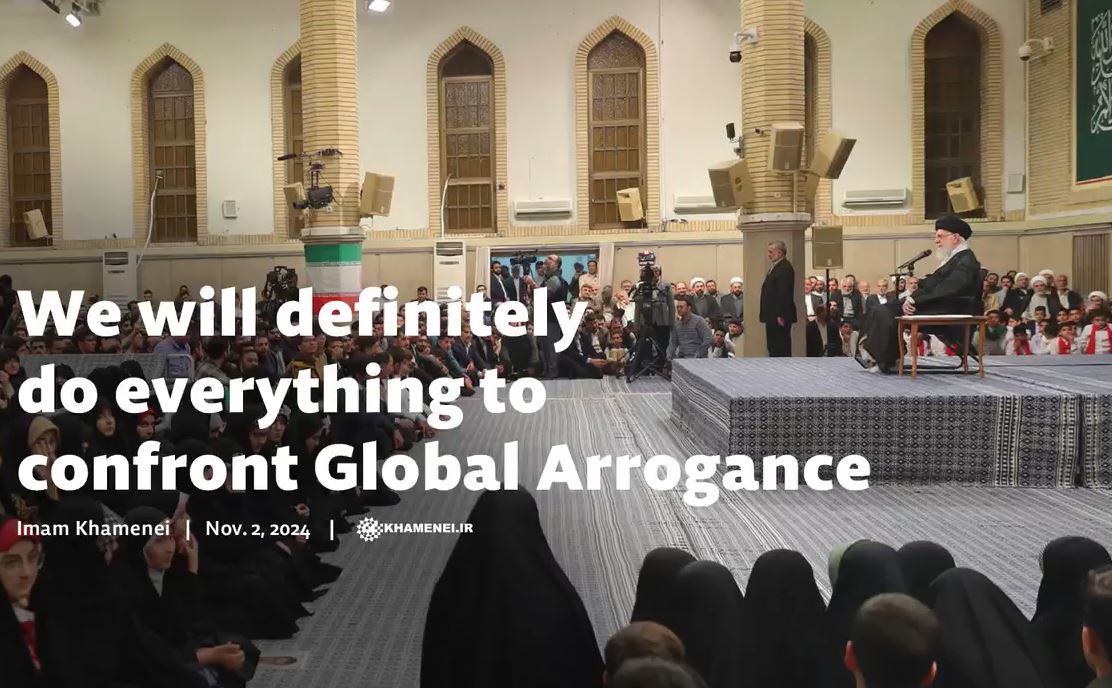 Video: We will definitely do everything to confront Global Arrogance - Imam Khamenei