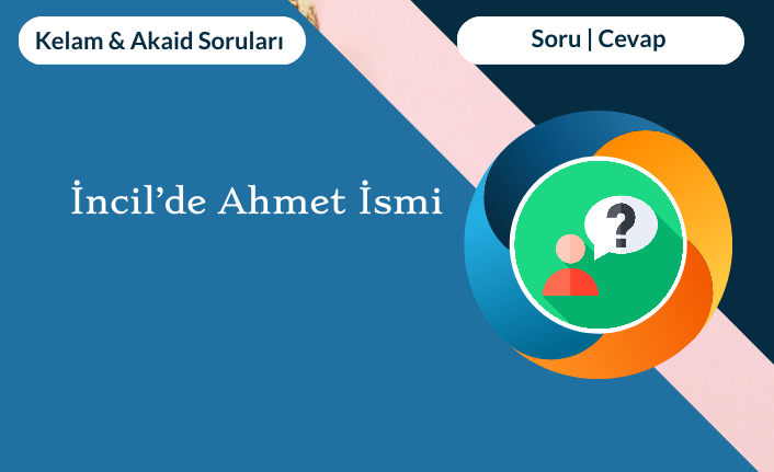 İncil’de Ahmet İsmi