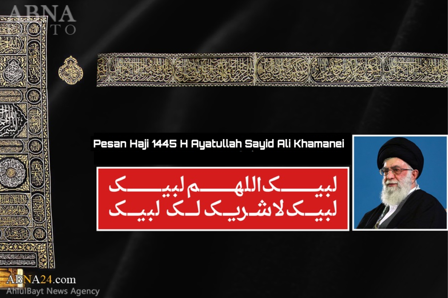 Teks Lengkap Terjemahan Pesan Haji 1445 H Ayatullah Sayid Ali Khamanei