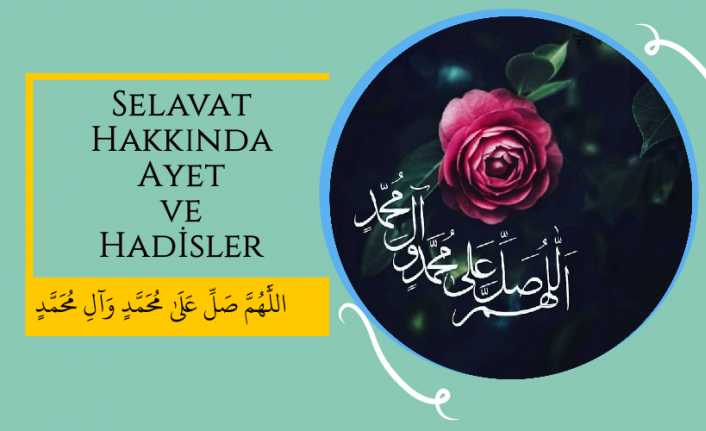 Selavat Hakkında Ayet ve Hadisler