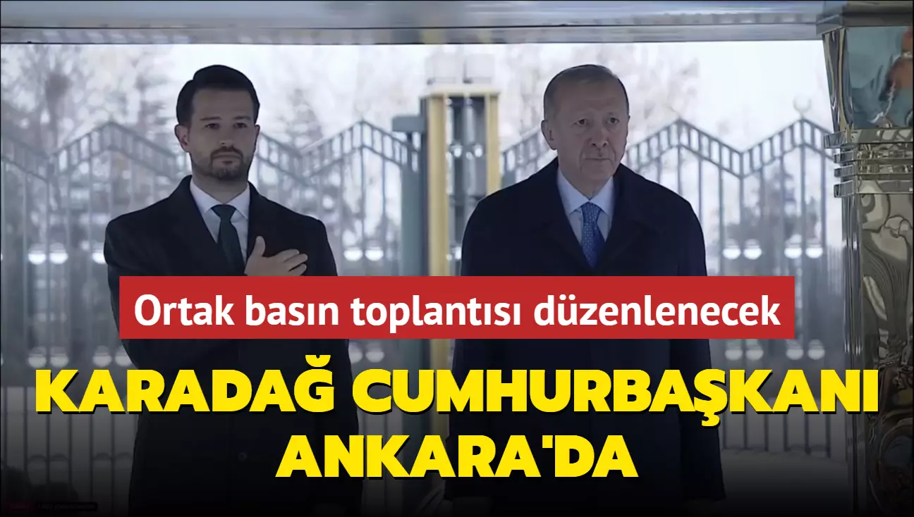 Karadağ Cumhurbaşkanı Ankara'da... Ortak basın toplantısı düzenlenecek Karadağ Cumhurbaşkanı Ankara'da... Ortak basın toplantısı düzenlenecek
