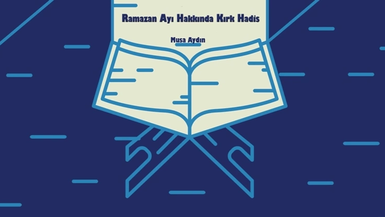 Ramazan Ayı Hakkında Kırk Hadis