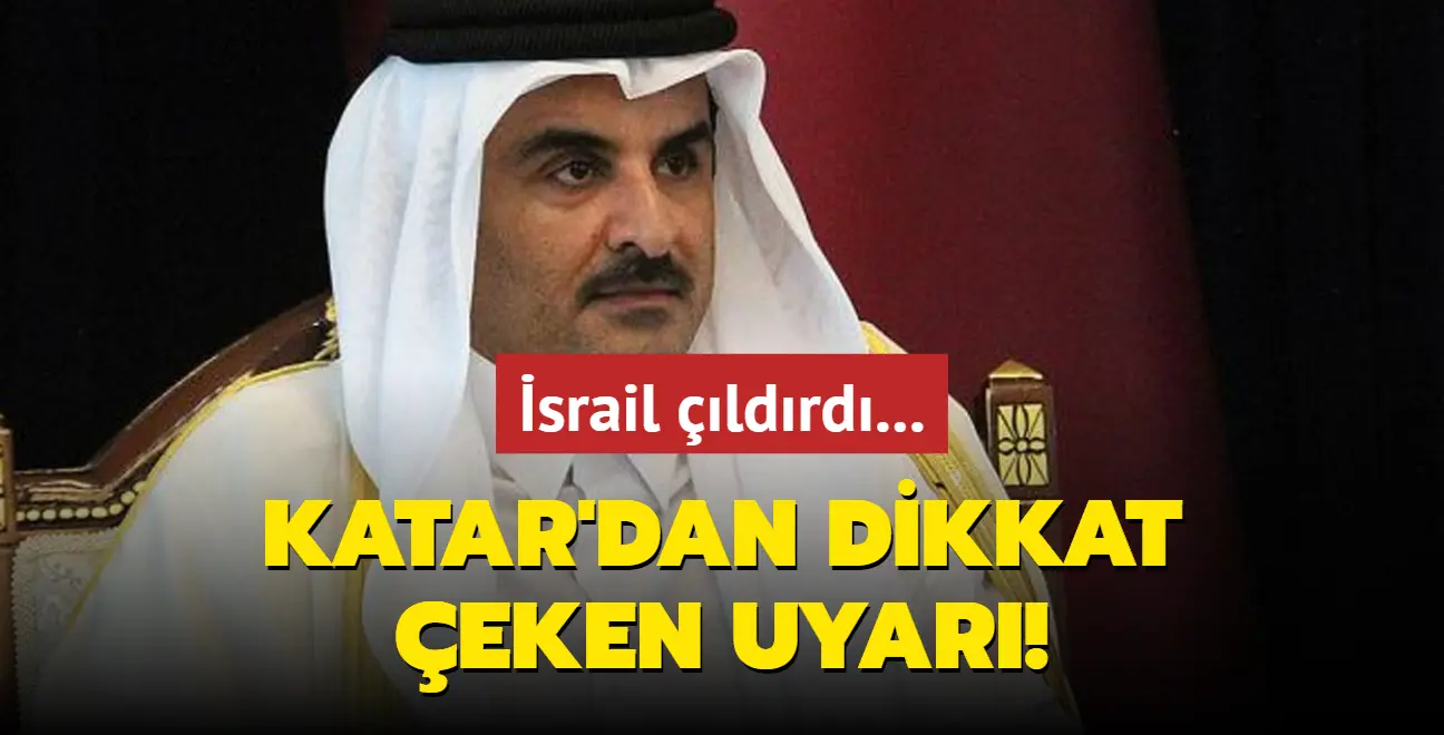 İsrail çıldırdı... Katar'dan dikkat çeken uyarı!