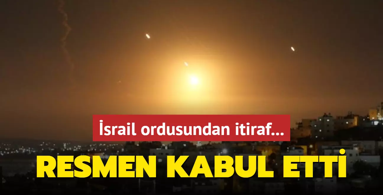 İsrail ordusundan itiraf... Resmen kabul etti