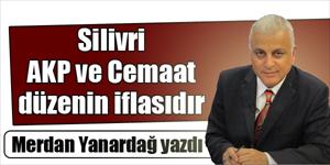 Silivri: AKP ve Cemaat düzeninin iflası