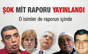Şok MİT raporu yayınlandı