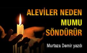 Aleviler neden mumu söndürür